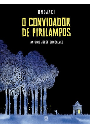 O CONVIDADOR DE PIRILAMPOS