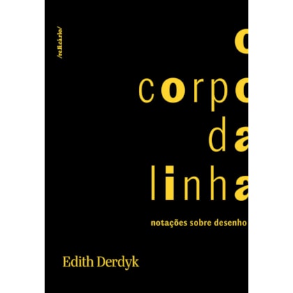 O CORPO DA LINHA