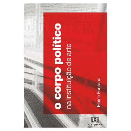 O CORPO POLÍTICO NA INSTITUIÇÃO DE ARTE