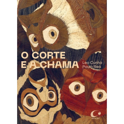 O CORTE E A CHAMA