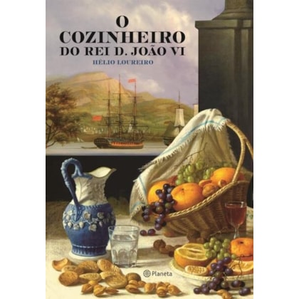 O COZINHEIRO DO REI D.JOÃO VI