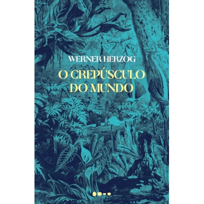 O CREPÚSCULO DO MUNDO