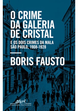O CRIME DA GALERIA DE CRISTAL