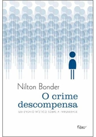 O CRIME DESCOMPENSA