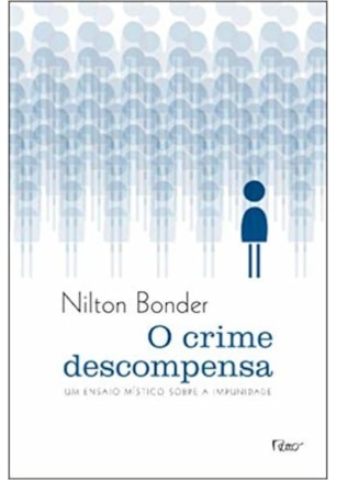 O CRIME DESCOMPENSA