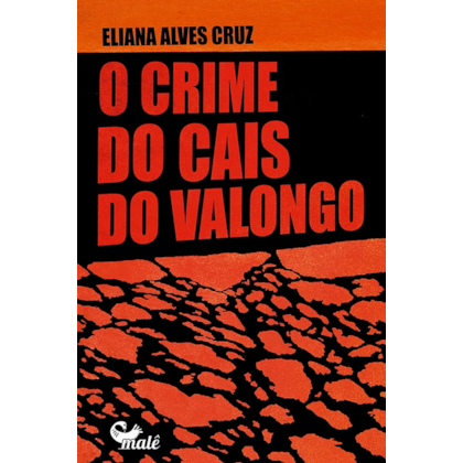 O CRIME DO CAIS DO VALONGO