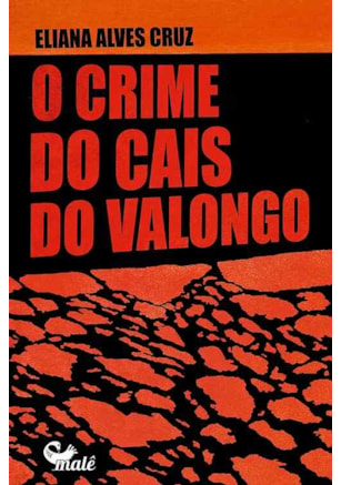 O CRIME DO CAIS DO VALONGO