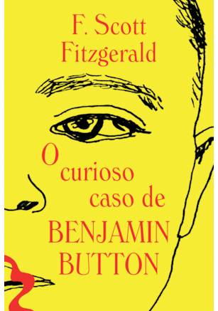 O CURIOSO CASO DE BENJAMIN BUTTON