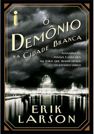O DEMÔNIO NA CIDADE BRANCA