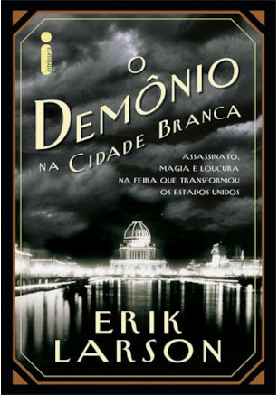O DEMÔNIO NA CIDADE BRANCA