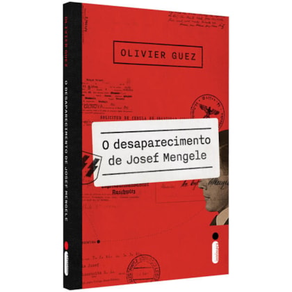O DESAPARECIMENTO DE JOSEF MENGELE