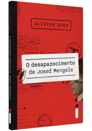 O DESAPARECIMENTO DE JOSEF MENGELE