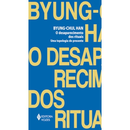 O desaparecimento dos rituais