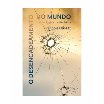 O DESENCADEAMENTO DO MUNDO