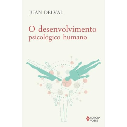 O DESENVOLVIMENTO PSICOLÓGICO HUMANO