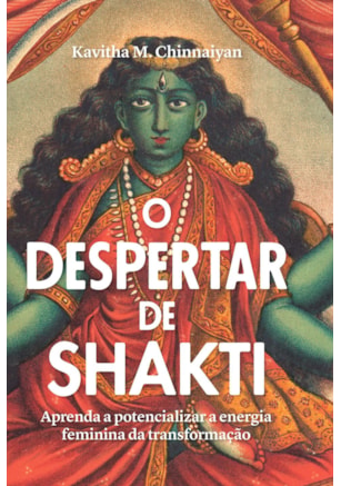 O DESPERTAR DE SHAKTI