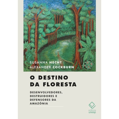 O DESTINO DA FLORESTA