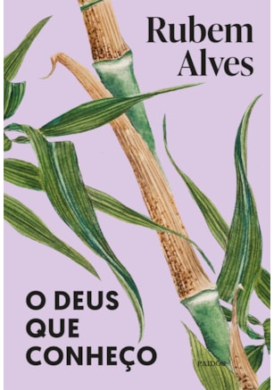O Deus que conheço