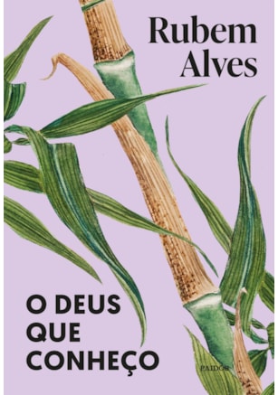 O Deus que conheço