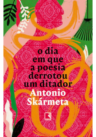 O DIA EM QUE A POESIA DERROTOU UM DITADOR