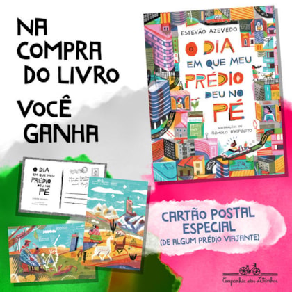 O DIA EM QUE MEU PRÉDIO DEU NO PÉ (COM BRINDE)