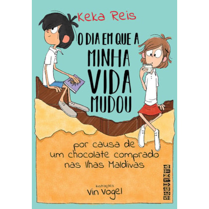 O DIA EM QUE MINHA VIDA MUDOU POR CAUSA DE UM CHOCOLATE COMPRADO NAS ILHAS MALDIVAS