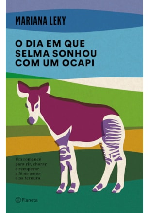 O DIA EM QUE SELMA SONHOU COM UM OCAPI