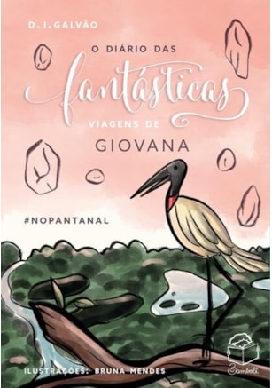 O DIÁRIO DAS FANTÁSTICAS VIAGENS DE GIOVANA