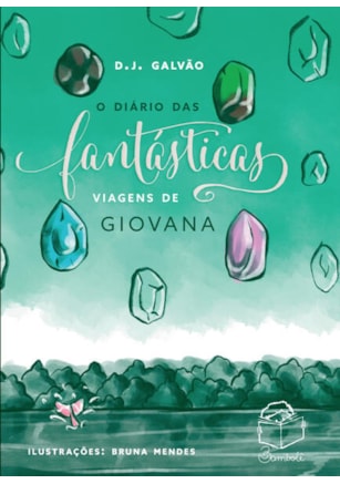 O DIÁRIO DAS FANTÁSTICAS VIAGENS DE GIOVANA