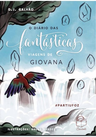 O DIÁRIO DAS FANTÁSTICAS VIAGENS DE GIOVANA