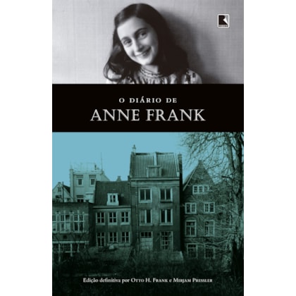 O DIÁRIO DE ANNE FRANK (EDIÇÃO OFICIAL)
