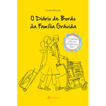 O DIÁRIO DE BORDO DA FAMÍLIA GRÁVIDA