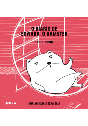 O DIÁRIO DE EDWARD, O HAMSTER