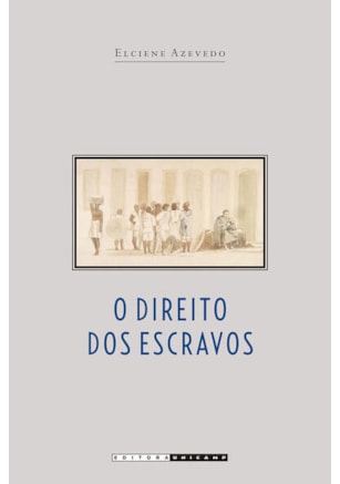 O DIREITO DOS ESCRAVOS