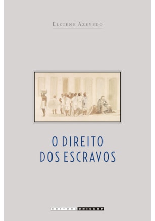 O DIREITO DOS ESCRAVOS