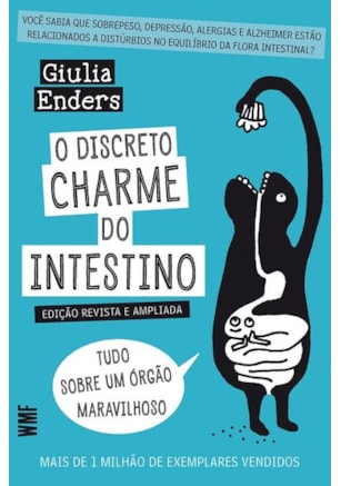 O DISCRETO CHARME DO INTESTINO