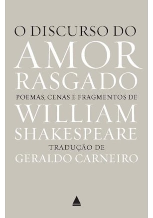 O DISCURSO DO AMOR RASGADO