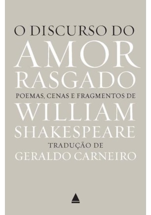 O DISCURSO DO AMOR RASGADO