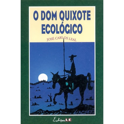 O DOM QUIXOTE ECOLÓGICO
