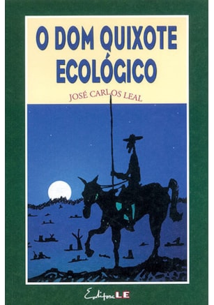 O DOM QUIXOTE ECOLÓGICO