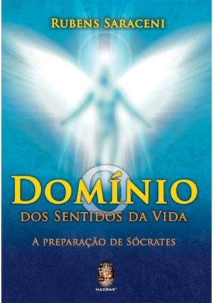 O domínio dos sentidos da vida