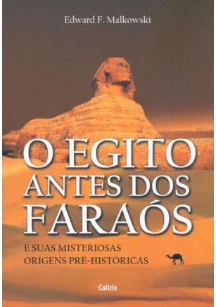 O EGITO ANTES DOS FARAÓS