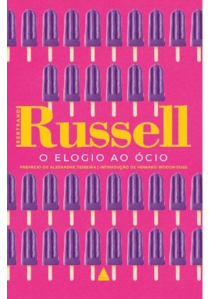 O ELOGIO AO ÓCIO