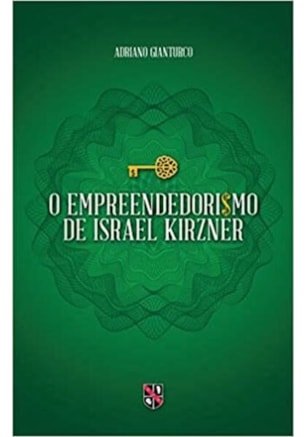 O EMPREENDEDORISMO DE ISRAEL KIRZNER