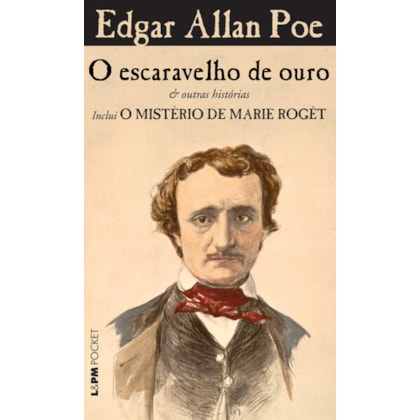 O ESCARAVELHO DE OURO & OUTRAS HISTÓRIAS - INCLUI O MISTÉRIO DE MARIE ROGÊT