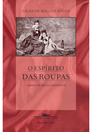 O ESPÍRITO DAS ROUPAS (NOVA EDIÇÃO)