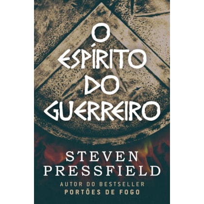 O ESPÍRITO DO GUERREIRO