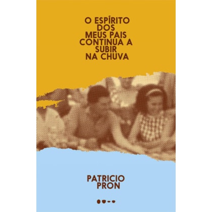 O ESPÍRITO DOS MEUS PAIS CONTINUA A SUBIR NA CHUVA