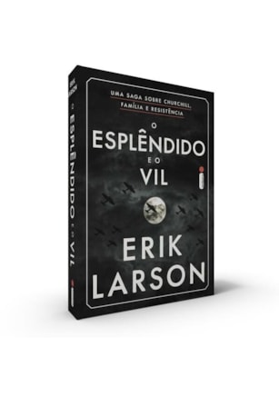 O ESPLÊNDIDO E O VIL