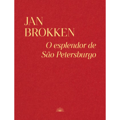 O Esplendor de São Petersburgo